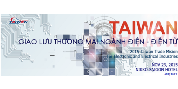 TAITRA tổ chức giao lưu thương mại ngành thiết bị điện & điện tử Đài Loan