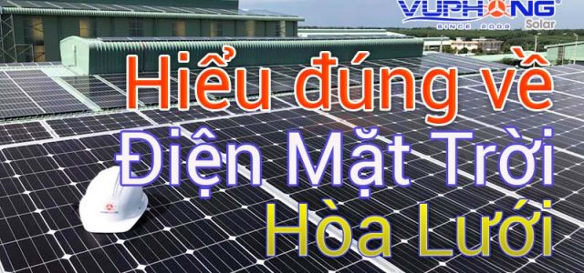 5 hiểu lầm thường gặp về hệ thống điện mặt trời hòa lưới