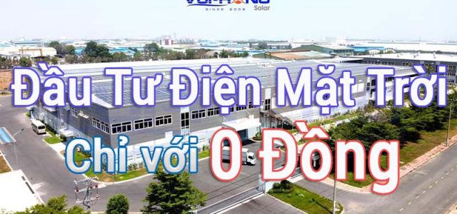 Giải pháp giúp doanh nghiệp sở hữu hệ thống điện mặt trời mà không chiếm dụng vốn kinh doanh